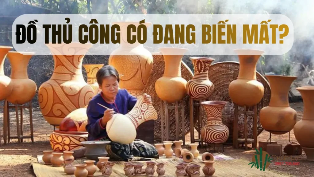 Đồ thủ công có đang biến mất? Hay đang trở lại theo một cách khác? 1 Đồ thủ công