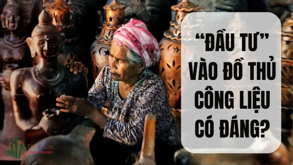 Đồ thủ công có đáng để đầu tư? 1 Đồ thủ công