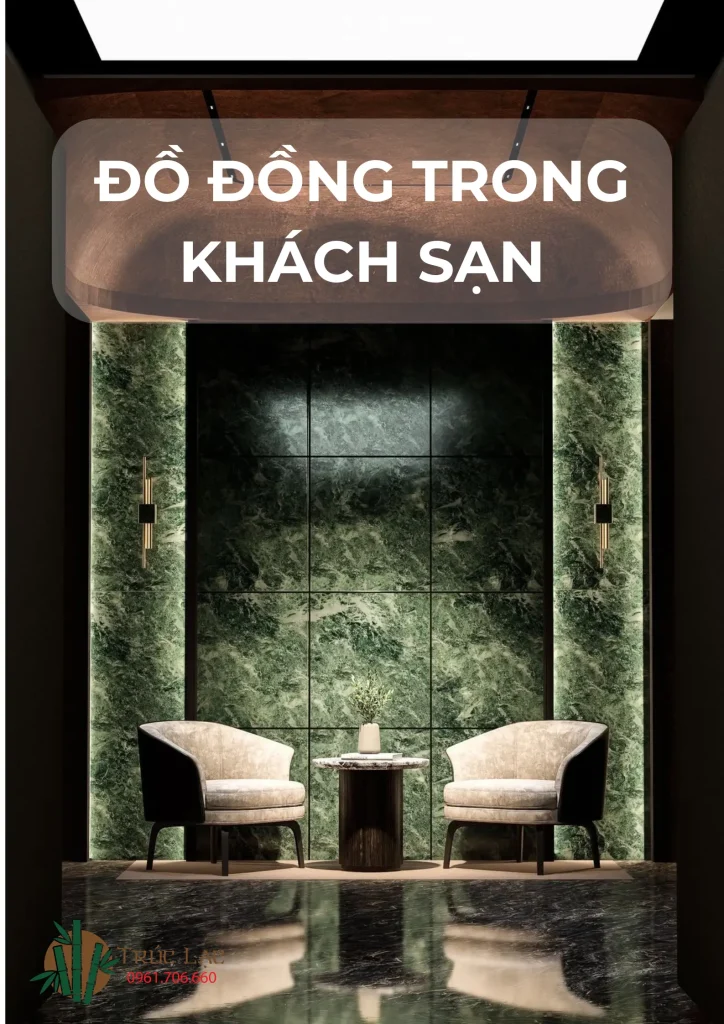 Đồ đồng trong khách sạn - Nâng tầm không gian, tạo dấu ấn thương hiệu 1 Đồ đồng, khách sạn